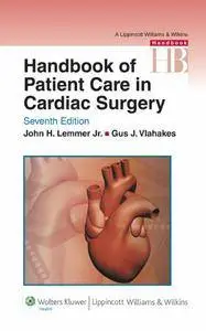 Handbook of Patient Care in Cardiac Surgery, Seventh edition (repost)