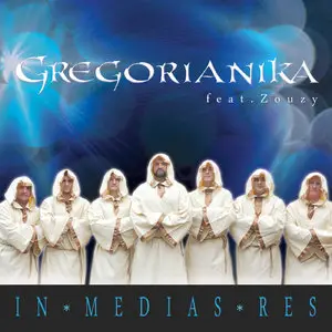 Gregorianika feat. Zouzy - In Medias Res (2015)