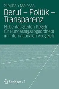 Beruf – Politik – Transparenz: Nebentätigkeiten-Regeln für Bundestagsabgeordnete im internationalen Vergleich