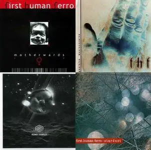 First Human Ferro - 4 Albums (2002-2011)