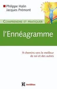 Philippe Halin, Jacques Prémont, "Comprendre et pratiquer l'ennéagramme : 9 chemins vers le meilleur de soi et des autres"
