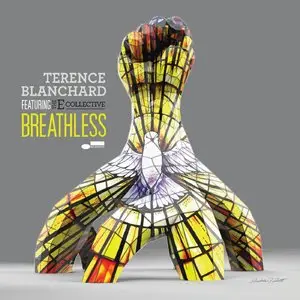 Terence Blanchard - Breathless (feat. The E-Collective) (2015)