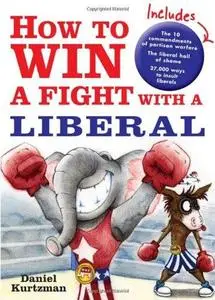 How to Win a Fight with a Liberal