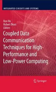 Coupled Data Communication Techniques for High-Performance and Low-Power Computing (Repost)