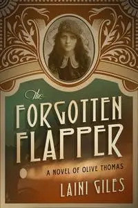 «The Forgotten Flapper» by Laini Giles