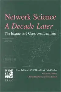 Network Science, A Decade Later: The Internet and Classroom Learning(Repost)