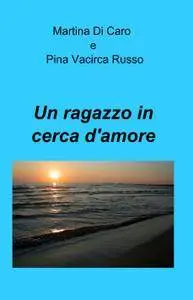 Un ragazzo in cerca d’amore