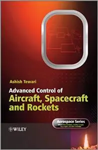 Advanced Control of Aircraft, Spacecraft and Rockets (Repost)