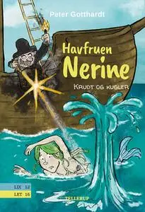 «Havfruen Nerine #3: Krudt og kugler» by Peter Gotthardt