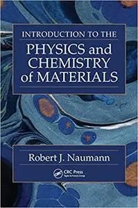 Introduction to the Physics and Chemistry of Materials