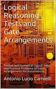 Logical Reasoning Tests and Gate Arrangements