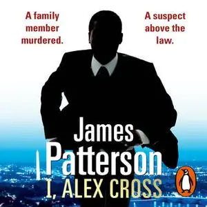 «I, Alex Cross» by James Patterson