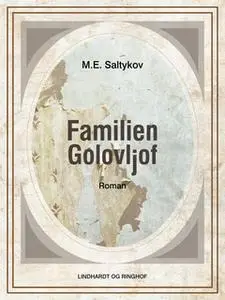 «Familien Golovljof» by M.E. Saltykov