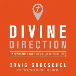 «Divine Direction» by Craig Groeschel