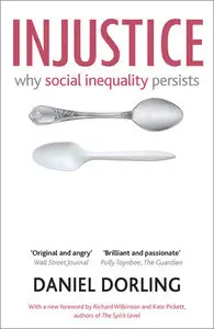 Injustice: Why social inequality persists