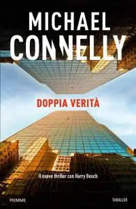 Michael Connelly - Doppia verità