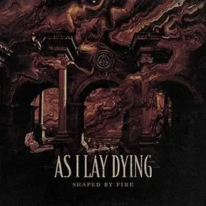 As I Lay Dying - Shaped by Fire (2019) [Official Digital Download]