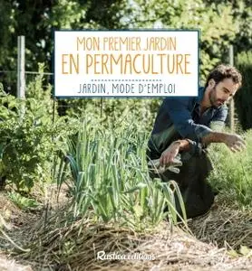 Robert Elger, "Mon premier jardin en permaculture"