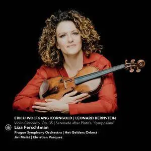 Liza Ferschtman - Korngold: Violin Concerto, Op. 35 & Bernstein: Serenade After Plato's "Symposium" (2018)