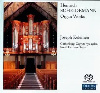Josef Kelemen - Heinrich Scheidemann: Organ Works (2011)