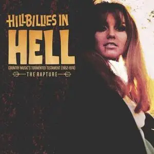 VA -  Hillbillies In Hell: Country Music’s Tormented Testament (1952-1974) The Rapture (2018)