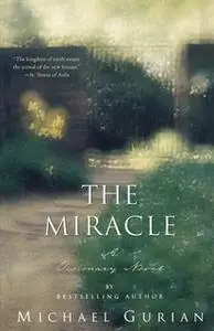 «The Miracle» by Michael Gurian