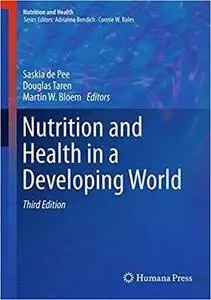 Nutrition and Health in a Developing World (3rd Edition)