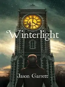 «Winterlight» by Jason Garrett