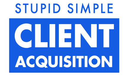 Andrew Kroeze & Quentin G Panchura - Stupid Simple Client Acquisition