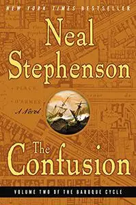 The Confusion (The Baroque Cycle, Vol. 2)