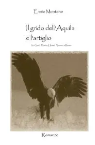 Il grido dell’Aquila e l’artiglio