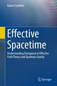 Effective Spacetime: Understanding Emergence in Effective Field Theory and Quantum Gravity (Repost)