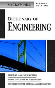 McGraw-Hill Dictionary of Engineering (Repost)