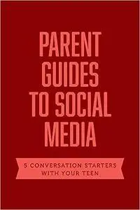 Parent Guides to Social Media