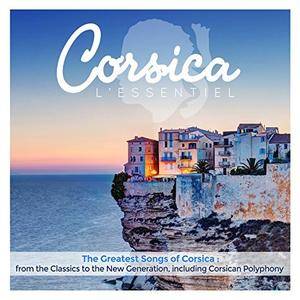 VA - Corsica L Essentiel: The Greatest Songs Of Corsica (2016)