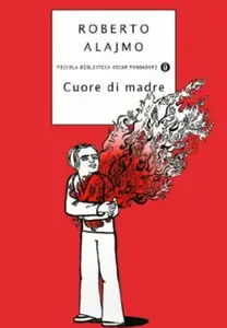 Roberto Alajmo - Cuore di Madre