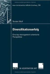 Diversifikationserfolg: Eine top-management-orientierte Perspektive (Repost)