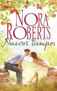 «Nuevos tiempos» by Nora Roberts