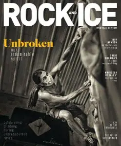 Rock and Ice - Issue 264 - July 2020