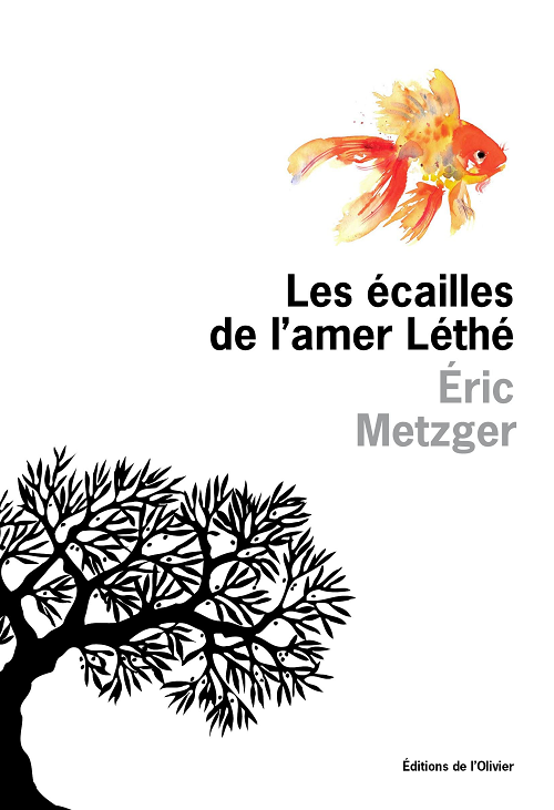 Les écailles de l’amer Léthé - Éric Metzger