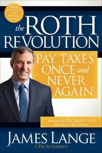 «The Roth Revolution» by James Lange