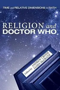 Religion and Doctor Who: Time and Relative Dimensions in Faith