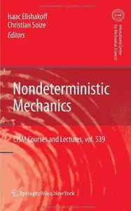 Nondeterministic Mechanics [Repost]