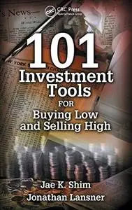 101 Investment Tools for Buying Low and Selling High