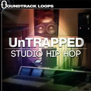 Soundtrack Loops UnTrapped Studio Hip Hop [ACiD/WAV/REX/AiFF]