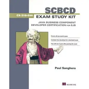 Scbcd Exam Study Kit: Java Business Component Developer Certification for Ejb by Paul Sanghera [Repost] 