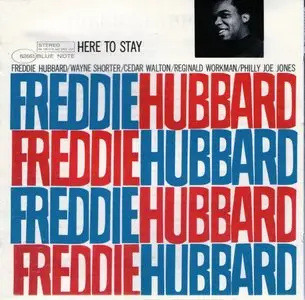 Freddie Hubbard - Here To Stay (1962) (RvG Remastered Edition)