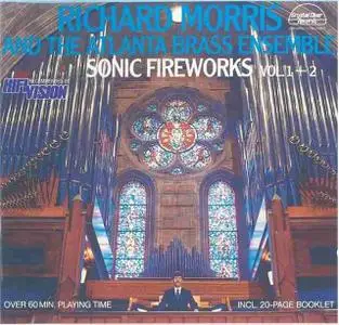 Richard Morris and The Atlanta Brass Ensemble - Sonic Fireworks Vols. 1 & 2