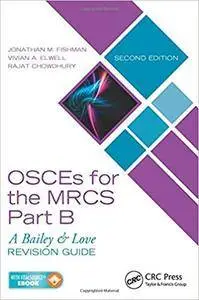 OSCEs for the MRCS Part B: A Bailey & Love Revision Guide, 2nd Edition