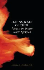 Mozart. Im Innern seiner Sprachen.